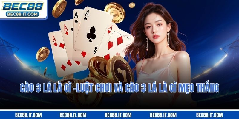Cào 3 Lá Là Gì